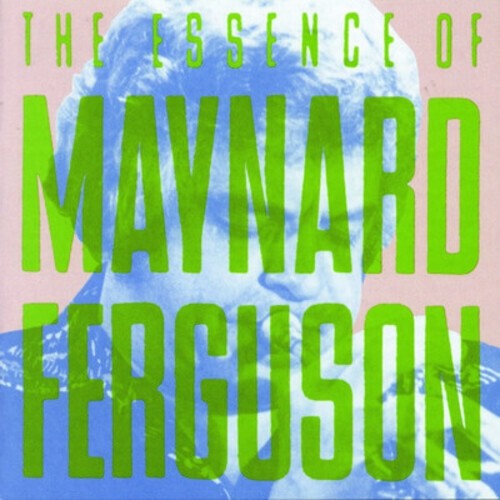 The Essence Of Maynard Ferguson – CD Music