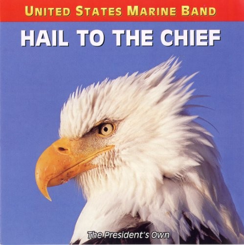 UNITED STATES MARINE BAND JOHN BACCHUS DYKES ALICE HAWTHORNE – Hail To The Chief