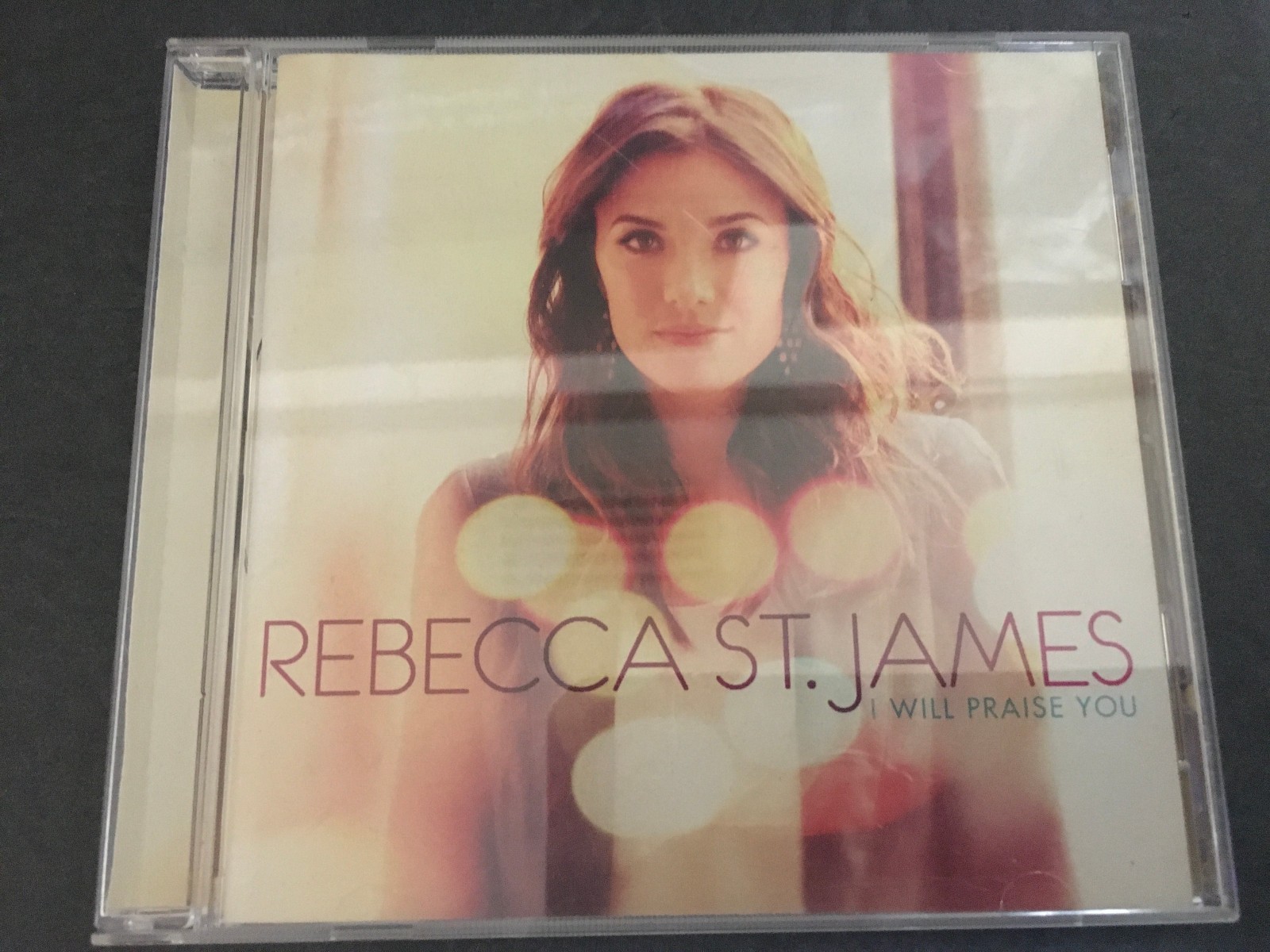 Rebecca St. James I Will Praise You
