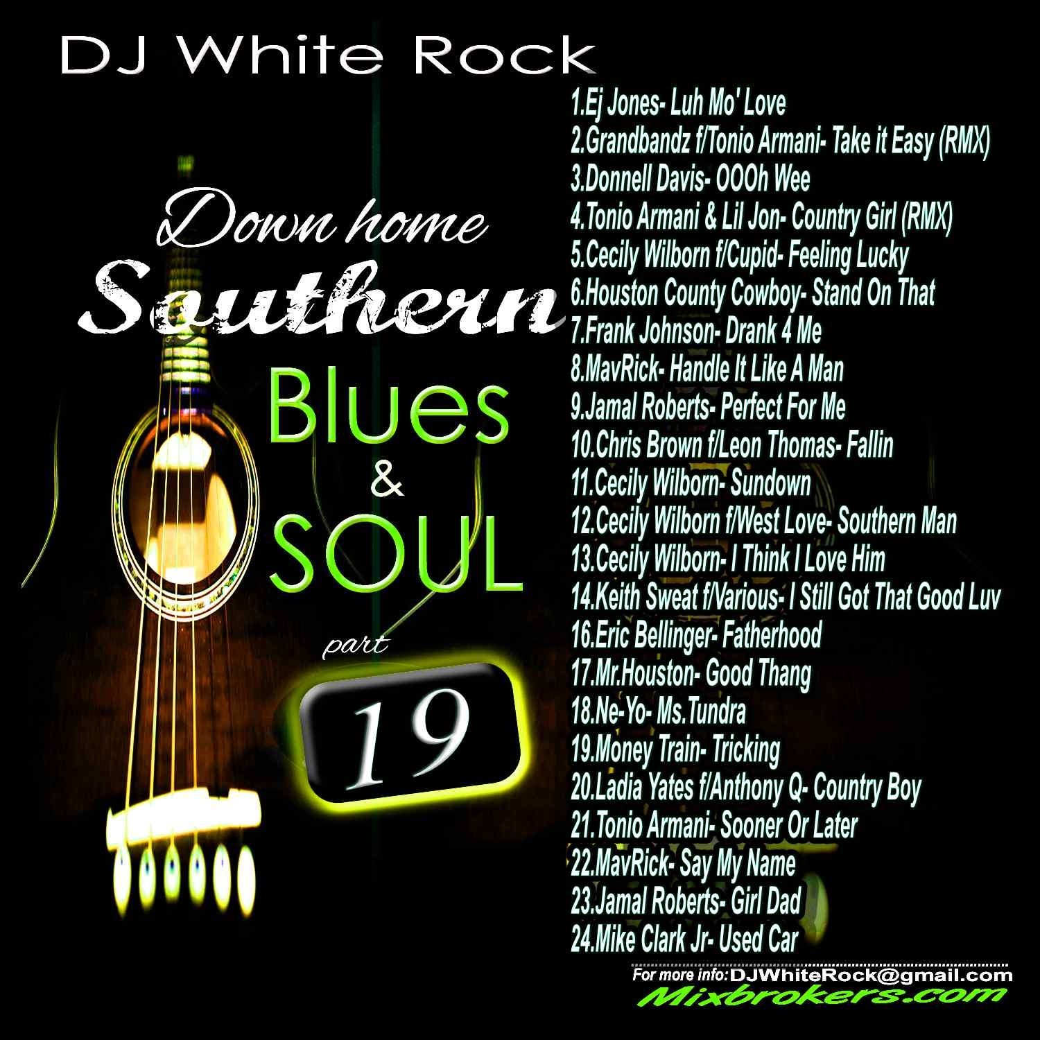 DJ White Rock Down home Southern Blues & Soul Pt.19