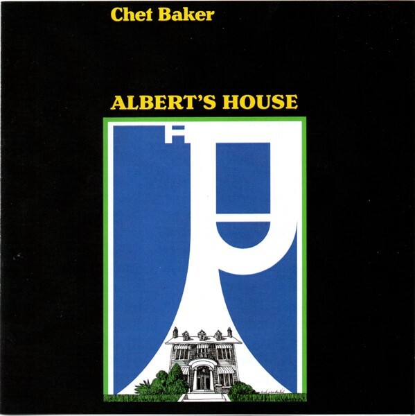 CHET BAKER Albert’s House *Sealed* CD