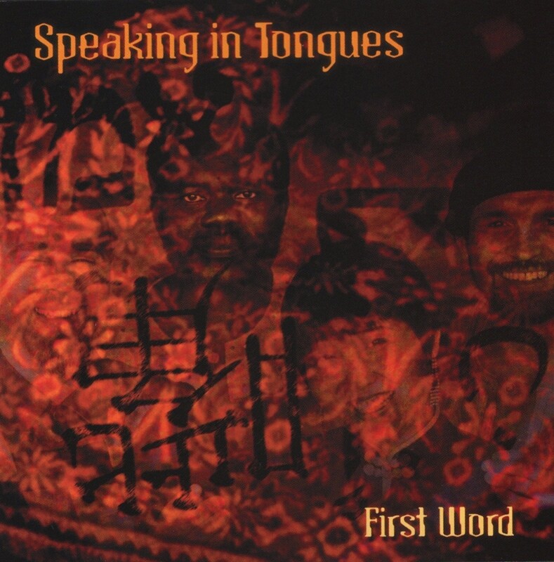 CD Speaking In Tongues – First Word