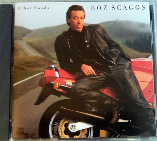 Other Roads by Boz Scaggs (CD, 1988)