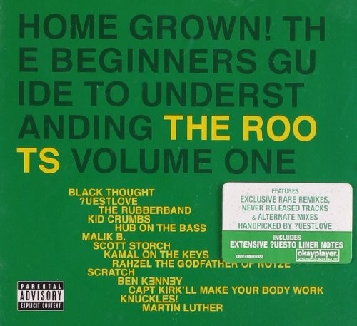 Roots – Home Grown! Beginner’s Guide To Understanding The Roots V