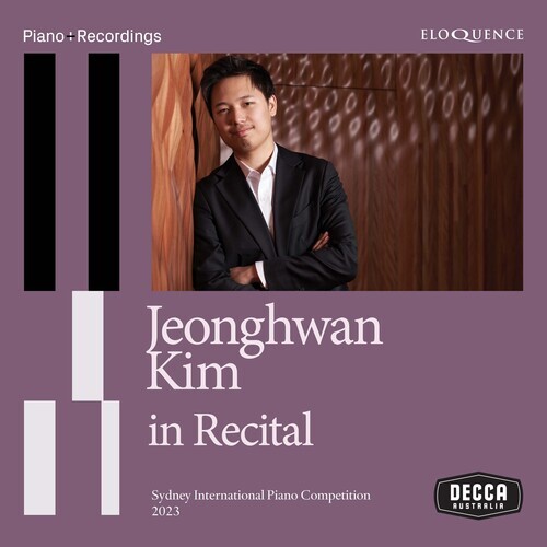 PRE-ORDER Jeonghwan Kim – Jeonghwan Kim In Recital [New CD] Australia – Import