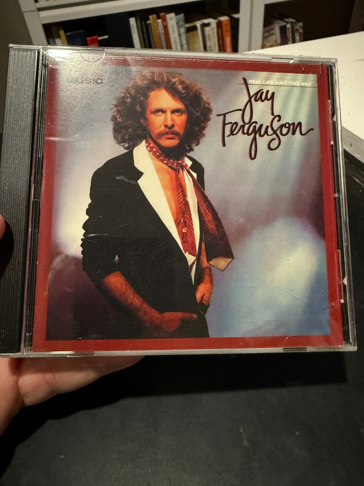 Real Life Ain’t This Way by Jay Ferguson Album 2003 Collectors Choice