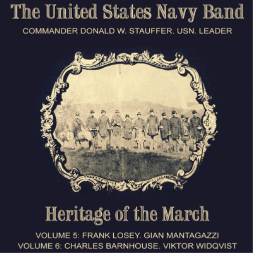 Frank Losey Heritage of the March – Volume 5 and 6 (CD) Album (UK IMPORT)