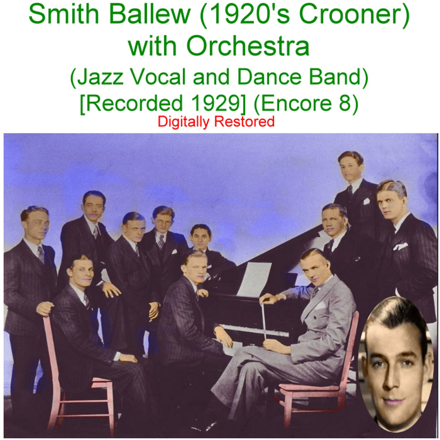 Smith Ballew 1920’s Crooner – Jazz Vocal & Dance Band [Rec 1929] (Enc 8) CD
