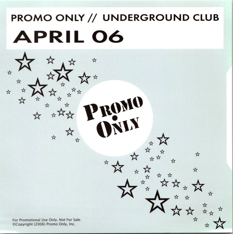 Promo Only Underground Club April 2006 – CD