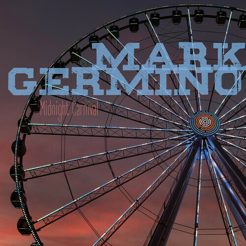 Midnight Carnival, Mark Germino, New , audioCD
