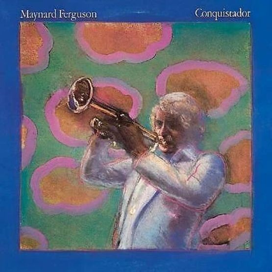 Maynard Ferguson – Conquistador (CD 2003) Remastered