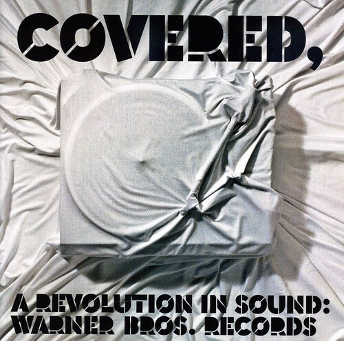 Covered: A Revolutio – Covered: A Revolution In Sound – Warner Bros. Records [Ne