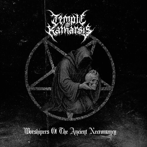 Temple of Katharsis – Worshipers Of The Ancient Necromancy [New CD]