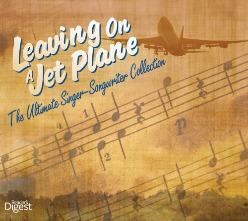 Leaving on a Jet Plane, The Ultimate Singer-Songwriter Collection (4 CDs, 2012)
