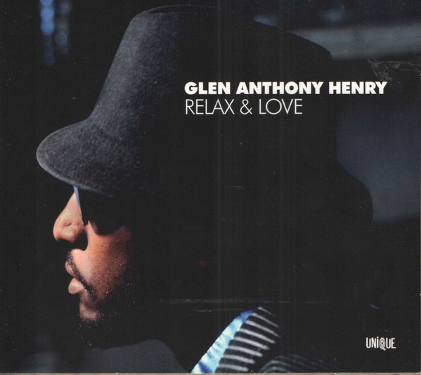 Glen Anthony Henry – Relax & Love (CD) Near Mint (NM or M-) / Very Good Plus (VG