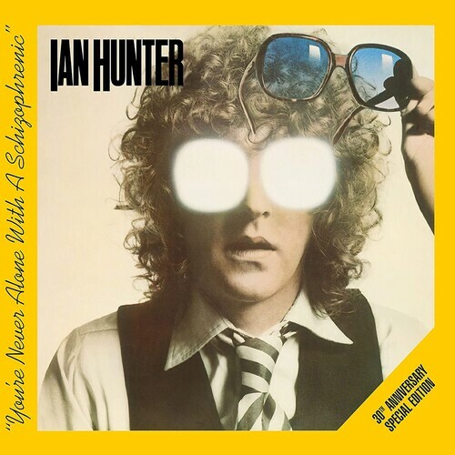 Ian Hunter – You’re Never Alone With A Schizophrenic [New CD] Special Ed