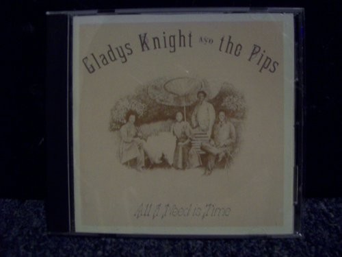 GLADYS KNIGHT & THE PIPS – All I Need Is Time – CD – **Excellent Condition**