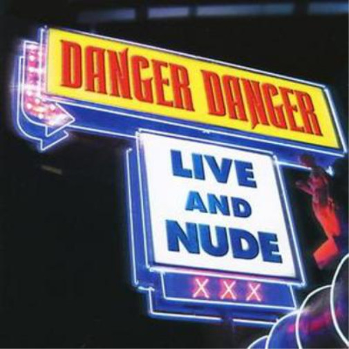 Danger Danger Live and Nude (CD) Album (UK IMPORT)