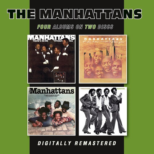 The Manhattans – There’s No Me Without You / That’s How Much I Love You / Manhat