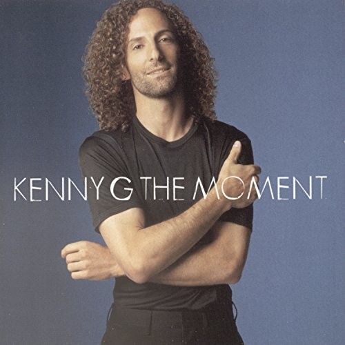 The Moment [CD] Kenny G [*READ*, VERY GOOD]