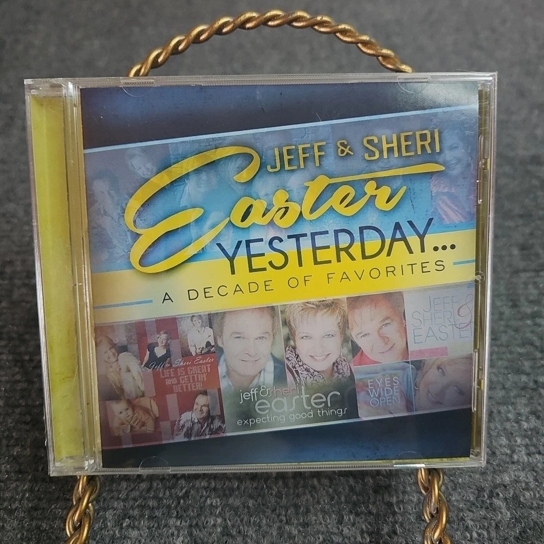 Jeff & Sheri Easter – Yesterday…A Decade Of Favorites CD **Southern Gospel**