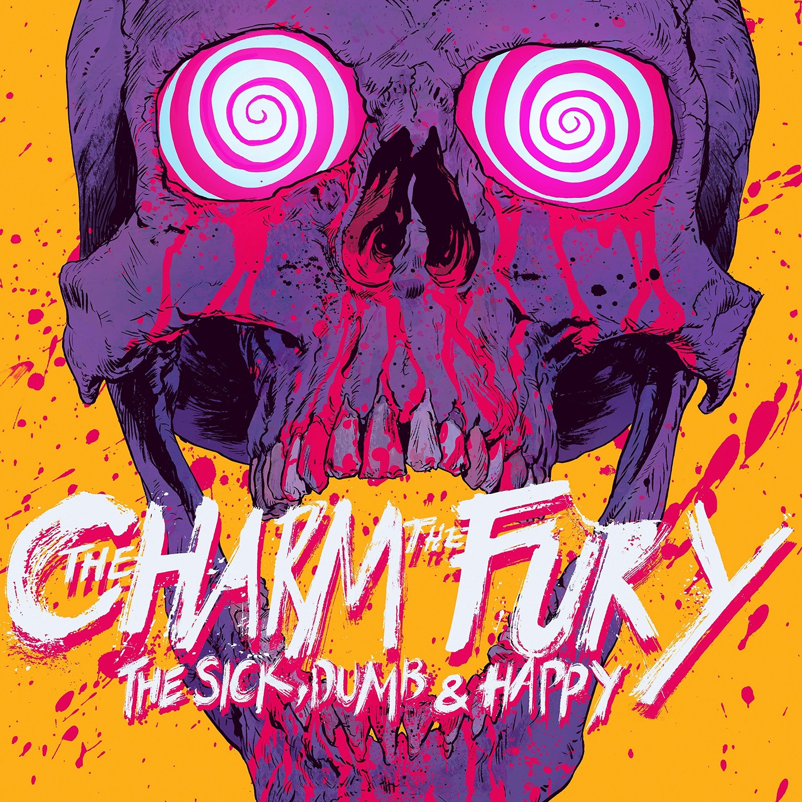The Charm The Fury The Sick, Dumb And Happy (CD)