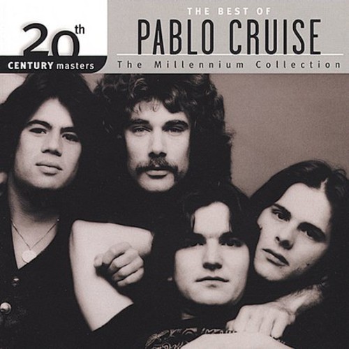 Pablo Cruise – 20th Century Masters: Millennium Collection [New CD]